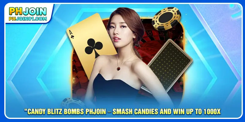 Candy Blitz Bombs PHJOIN – Smash Candies And Win Up To 1000x