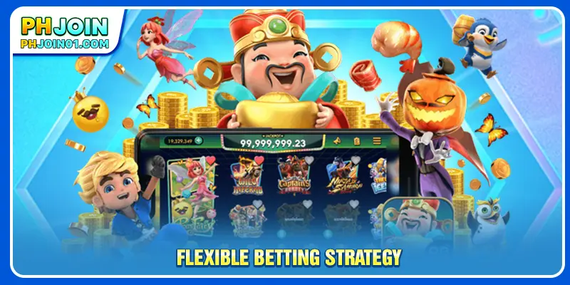 Flexible betting strategy
