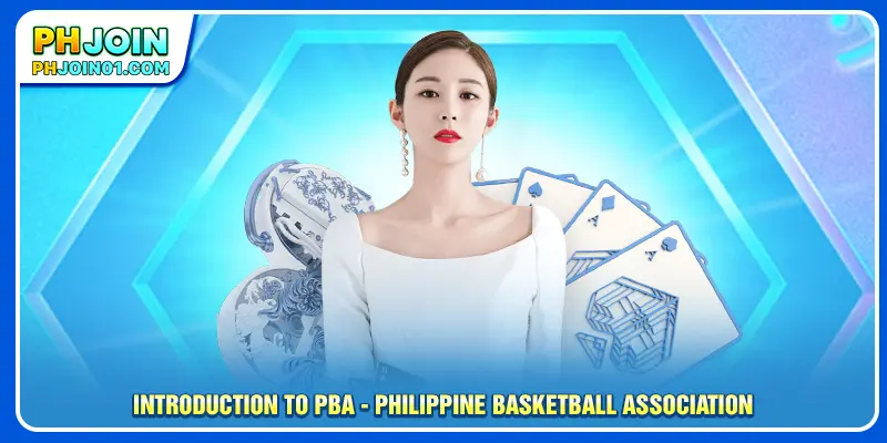 Introduction to PBA - Philippine Basketball Association