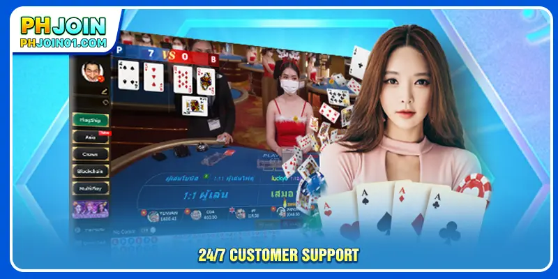 24/7 customer support